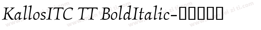 KallosITC TT BoldItalic字体转换